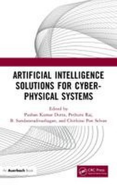 Artificial Intelligence Solutions for Cyber-Physical Systems