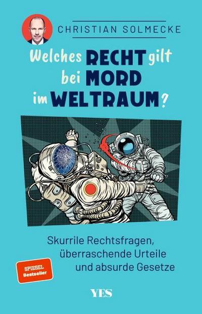 Welches Recht gilt bei Mord im Weltraum?