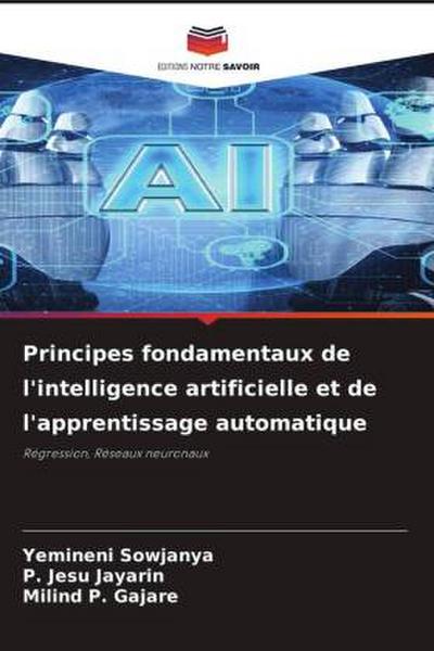 Principes fondamentaux de l’intelligence artificielle et de l’apprentissage automatique