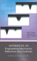 Advances In Engineering Mechanics--reflections And Outlooks: In Honor Of Theodore Y-t Wu