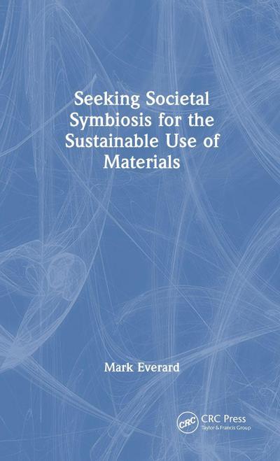 Seeking Societal Symbiosis for the Sustainable Use of Materials
