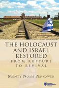 The Holocaust and Israel Restored