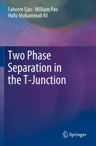 Two Phase Separation in the T-Junction