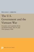 The U.S. Government and the Vietnam War