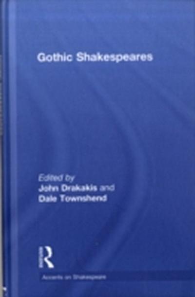 Gothic Shakespeares