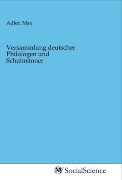Versammlung deutscher Philologen und Schulmänner