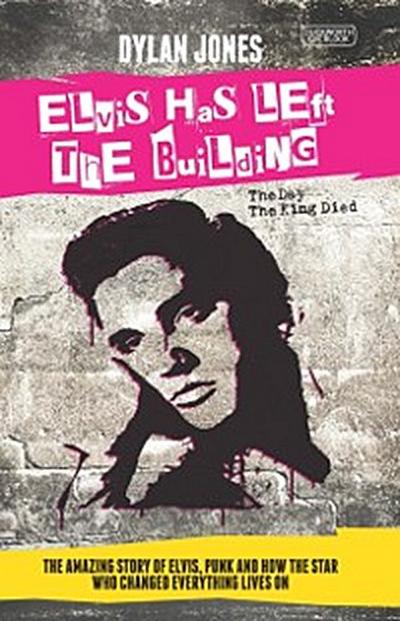 Elvis Has Left The Building