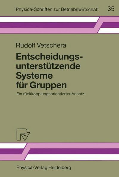 Entscheidungsunterstützende Systeme für Gruppen