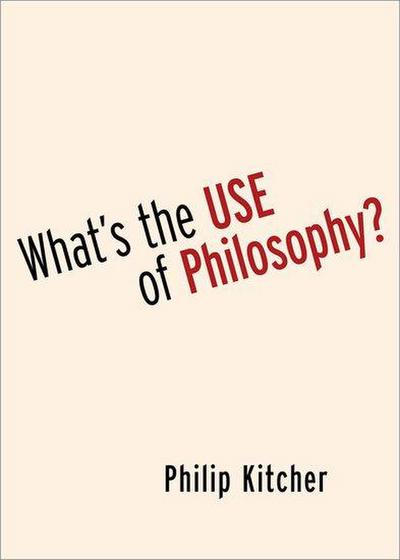 What’s the Use of Philosophy?
