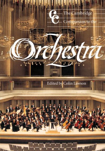 The Cambridge Companion to the Orchestra