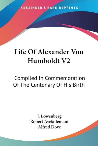 Life Of Alexander Von Humboldt V2