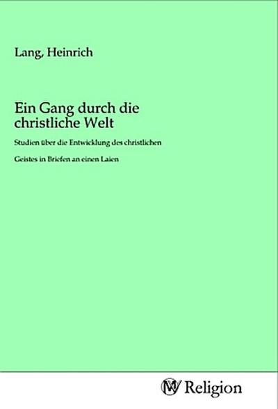 Ein Gang durch die christliche Welt