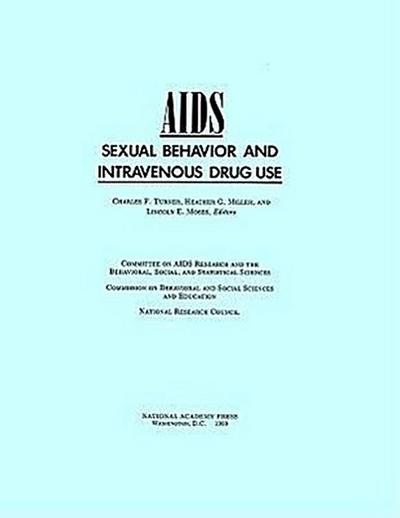 Aids, Sexual Behavior, and Intravenous Drug Use