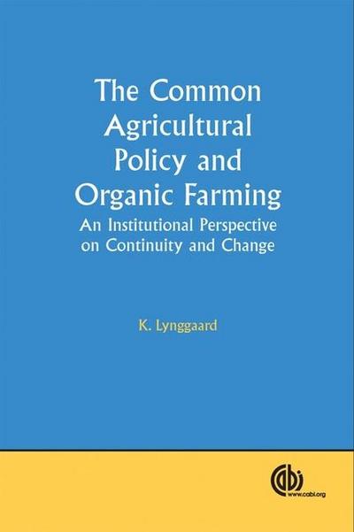 Common Agricultural Policy and Organic Farming