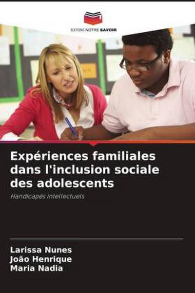Expériences familiales dans l’inclusion sociale des adolescents