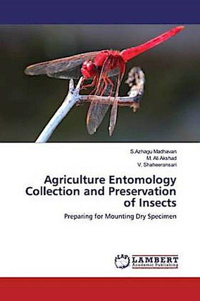 Agriculture Entomology Collection and Preservation of Insects