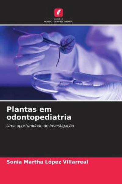 Plantas em odontopediatria