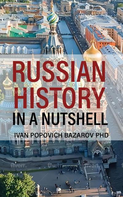 Russian History In a Nutshell