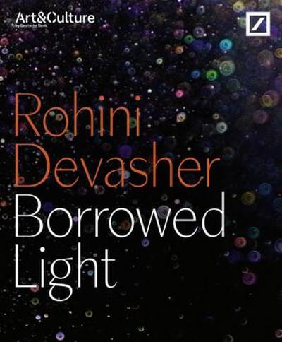 Rohini Devasher. Borrowed Light