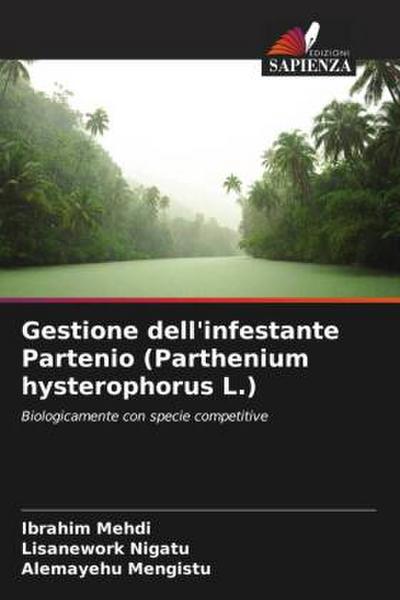 Gestione dell’infestante Partenio (Parthenium hysterophorus L.)