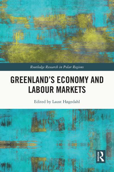 Greenland’s Economy and Labour Markets