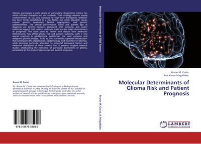 Molecular Determinants of Glioma Risk and Patient Prognosis