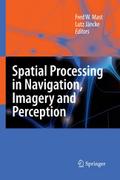 Spatial Processing in Navigation, Imagery and Perc
