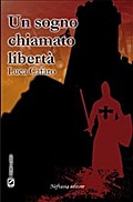 Un sogno chiamato libertà