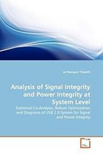 Analysis of Signal Integrity and Power Integrity at System Level
