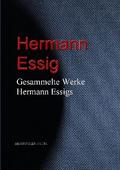 Gesammelte Werke Hermann Essigs