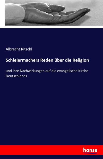 Schleiermachers Reden über die Religion