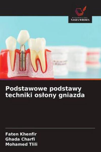 Podstawowe podstawy techniki os¿ony gniazda