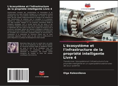 L’écosystème et l’infrastructure de la propriété intelligente Livre 4
