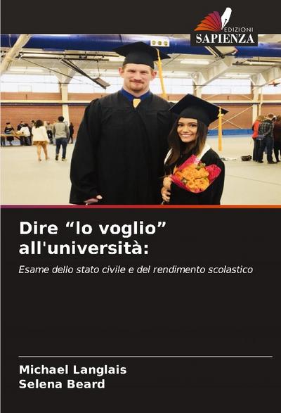 Dire "lo voglio" all’università: