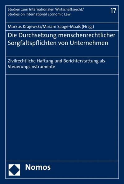 Die Durchsetzung menschenrechtlicher Sorgfaltspflichten von Unternehmen