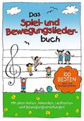 Das Spiel- und Bewegungsliederbuch
