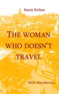 The woman who doesn’t travel