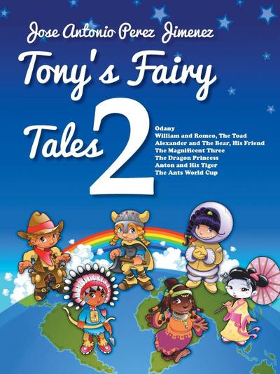 Tony’s Fairy Tales 2