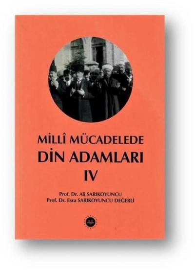 Milli Mücadelede Din Adamlari Cilt 4