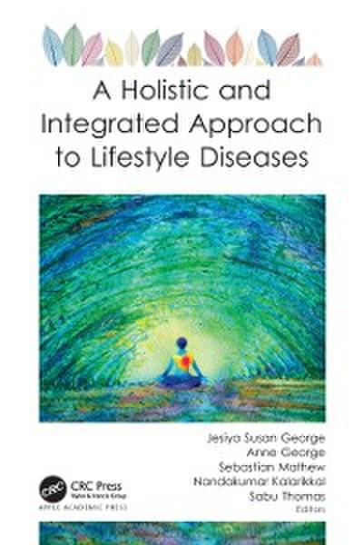 Holistic and Integrated Approach to Lifestyle Diseases