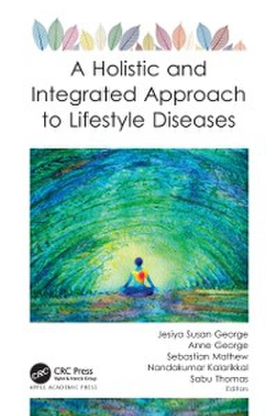 A Holistic and Integrated Approach to Lifestyle Diseases