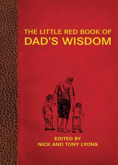 The Little Red Book of Dad’s Wisdom