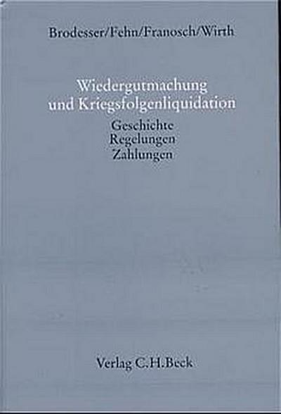 Wiedergutmachung und Kriegsfolgenliquidation