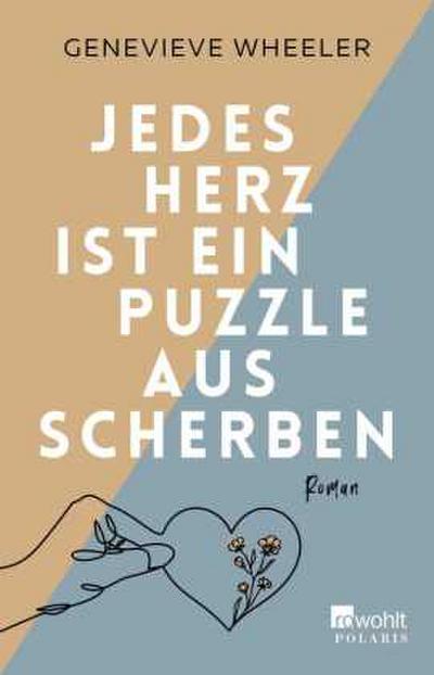 Jedes Herz ist ein Puzzle aus Scherben