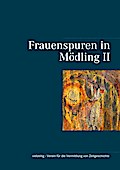 Frauenspuren in Mödling II