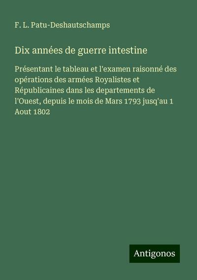 Dix années de guerre intestine