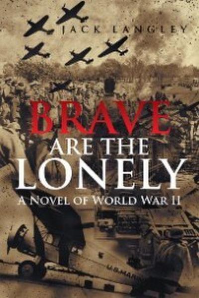 Langley, J: Brave Are the Lonely