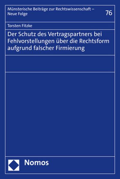 Der Schutz des Vertragspartners bei Fehlvorstellungen über die Rechtsform aufgrund falscher Firmierung