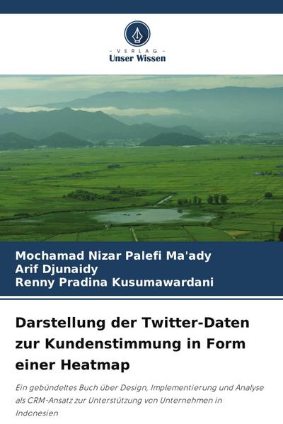Darstellung der Twitter-Daten zur Kundenstimmung in Form einer Heatmap