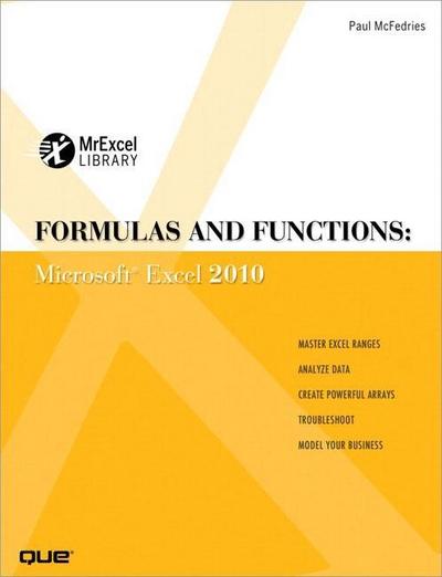 Formulas and Functions: Microsoft Excel 2010 (MrExcel Library) [Taschenbuch] ...